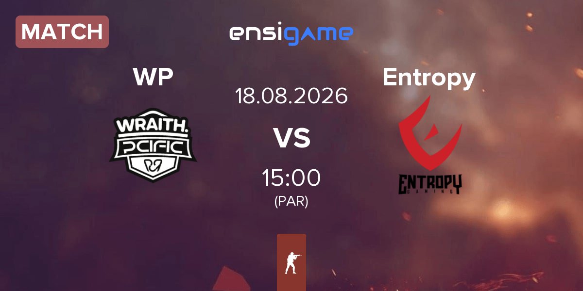 Match WRAITH PCIFIC WP vs Entropy Gaming Entropy | 18.08