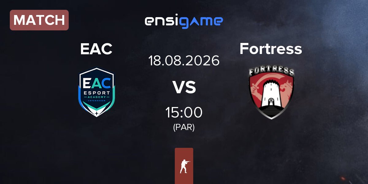 Match Esport Academy Copenhagen EAC vs Fortress Esport Fortress | 18.08