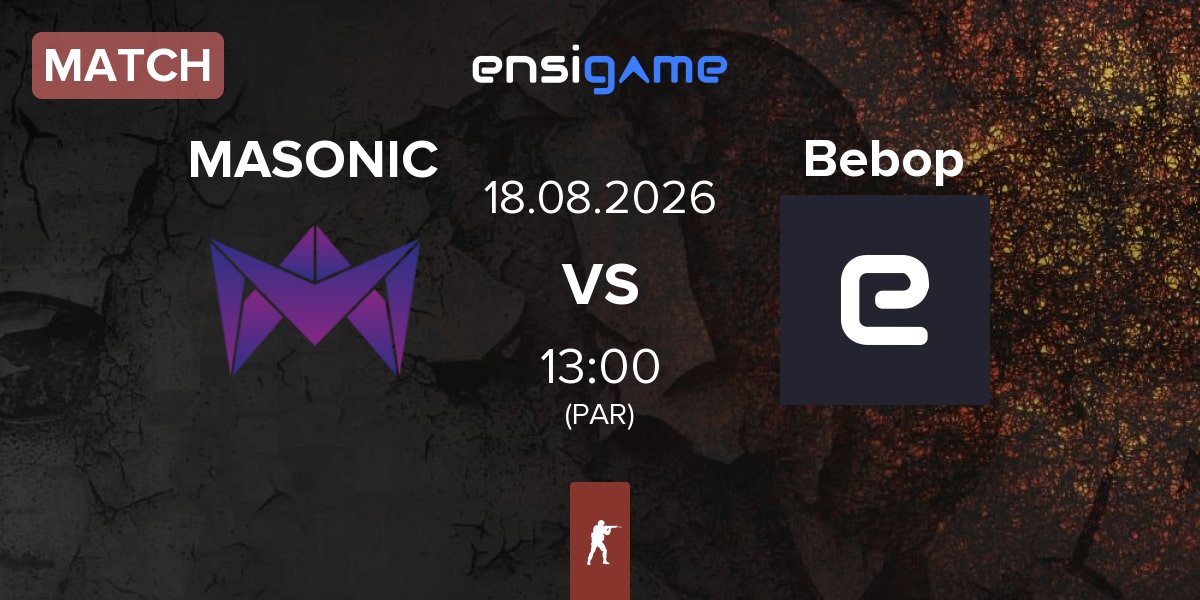 Match MASONIC vs Bebop | 18.08