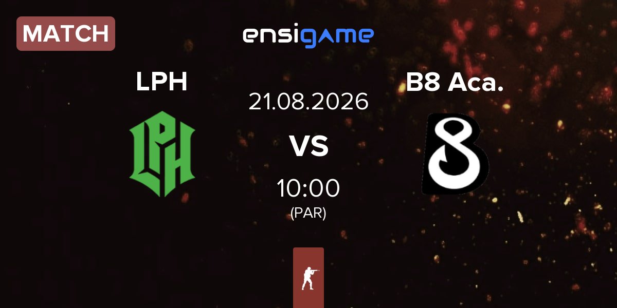 Match LPH Gaming LPH vs B8 Academy B8 Aca. | 21.08