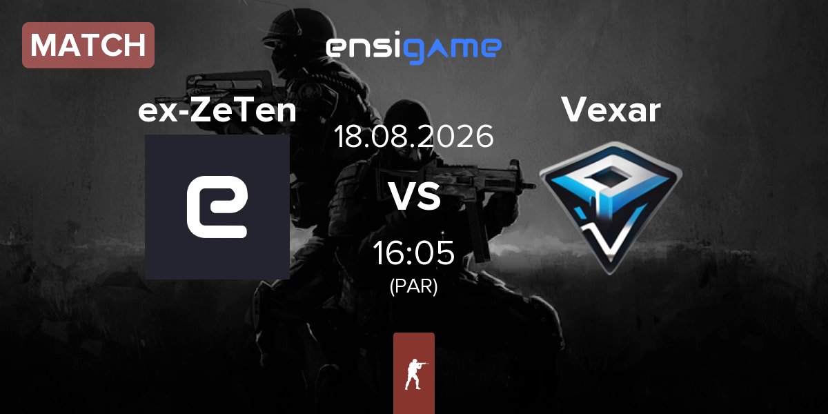 Match ex-Zero Tenacity ex-ZeTen vs Vexar | 18.08