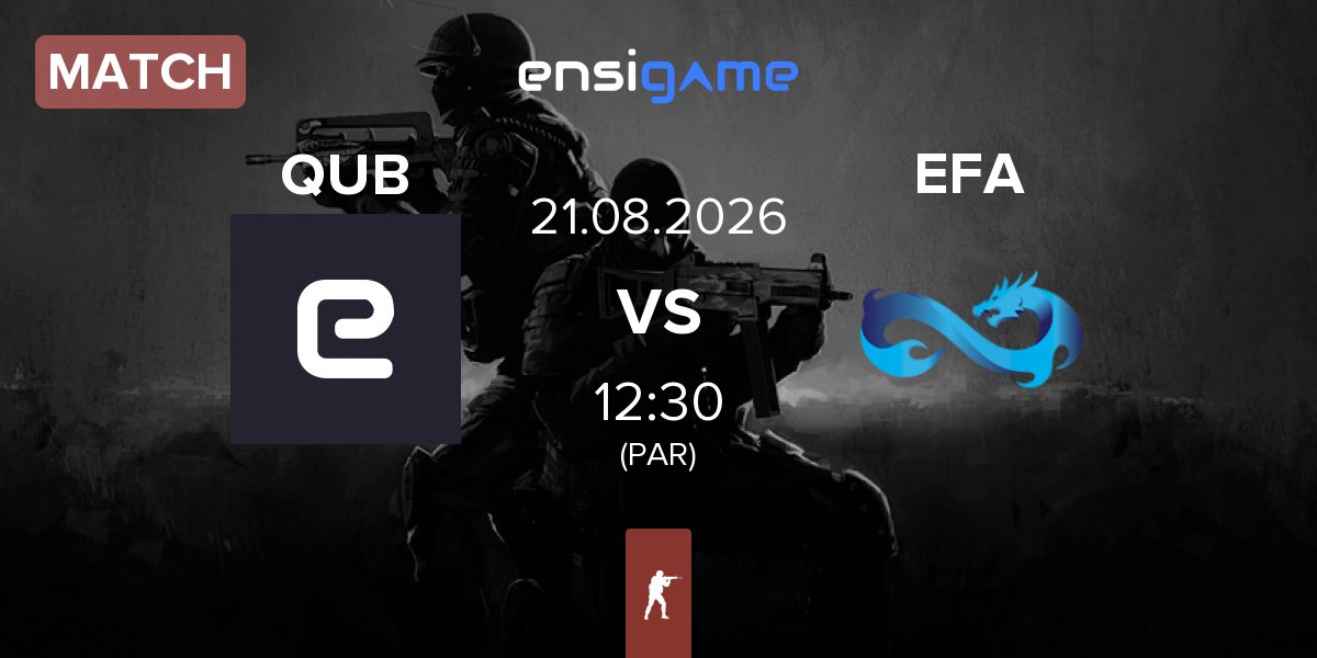 Match QUB vs Eternal Fire Academy EFA | 21.08