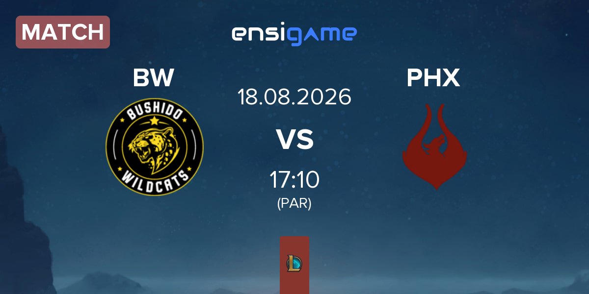 Match Bushido Wildcats BW vs Team Phoenix PHX | 18.08