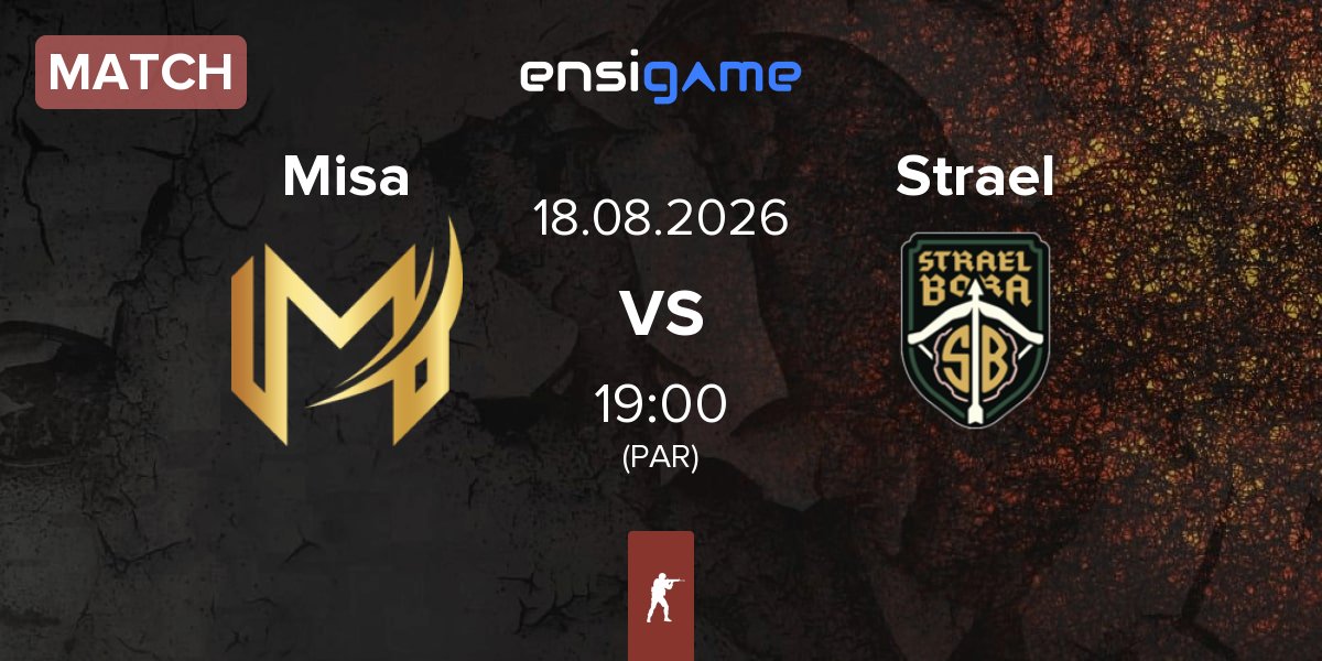 Match Misa Esports Misa vs Strael Bora Strael | 18.08