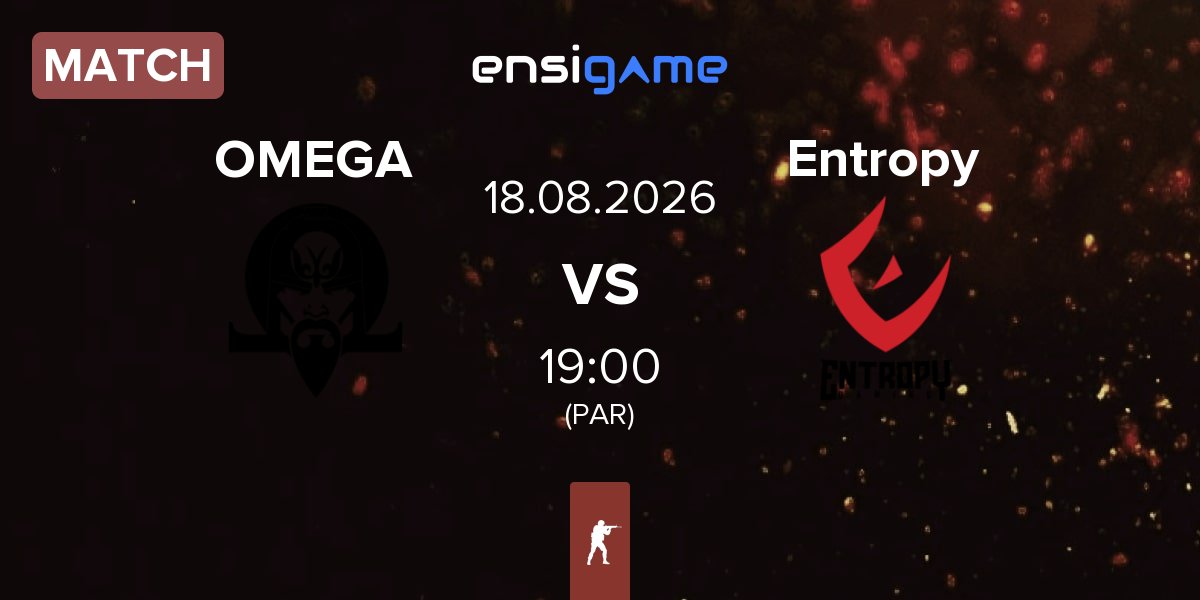 Match OMEGA vs Entropy Gaming Entropy | 18.08