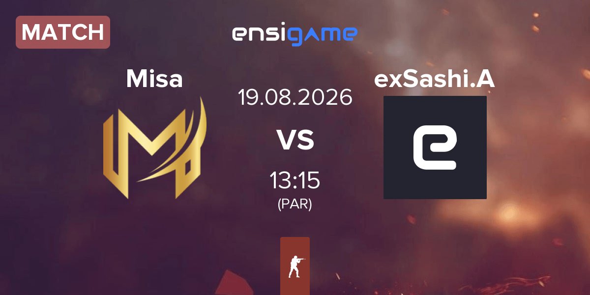 Partida Misa Esports Misa vs ex-Sashi Academy exSashi.A | 19.08