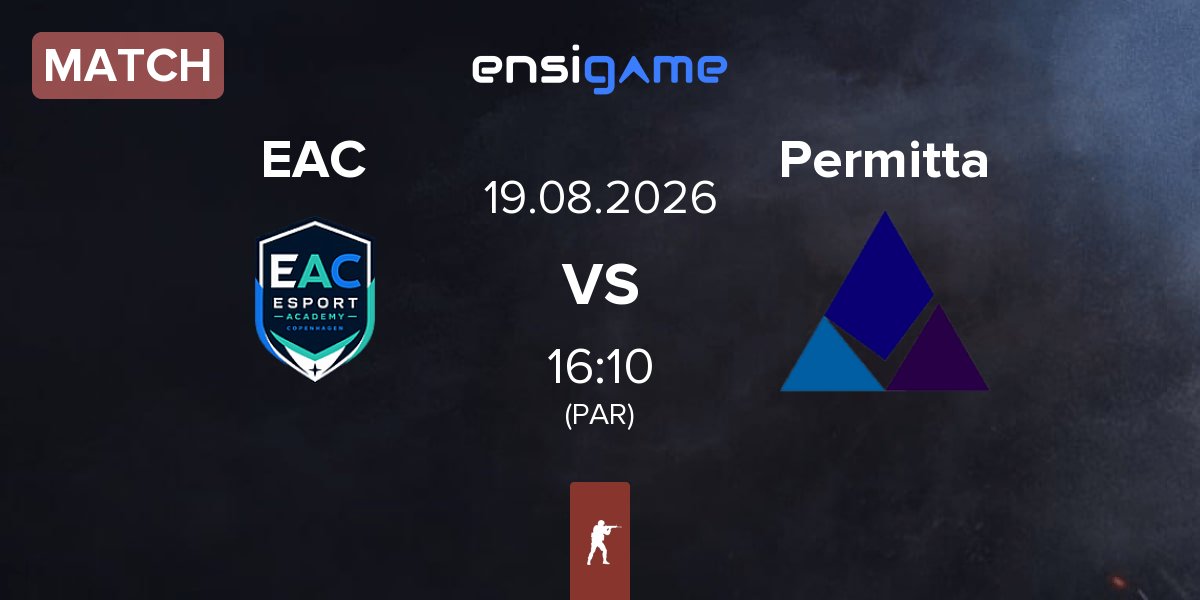 Match Esport Academy Copenhagen EAC vs Permitta Esports Permitta | 19.08