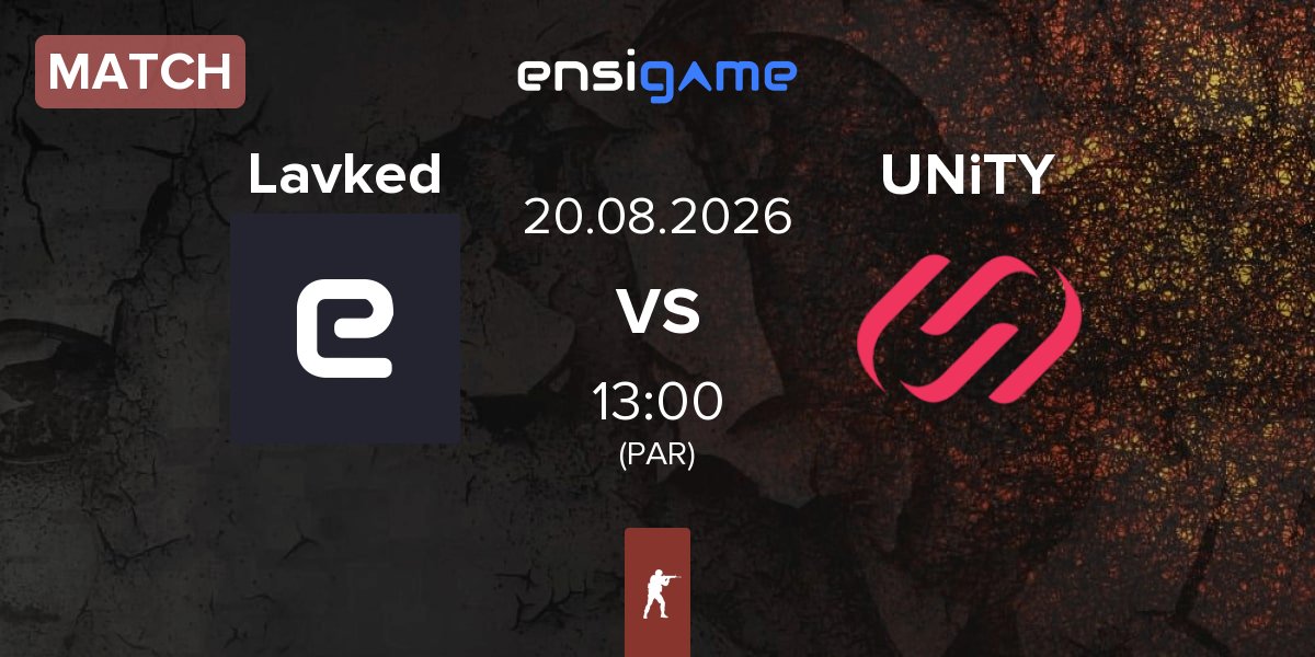 Partida Lavked vs UNiTY Esports UNiTY | 20.08