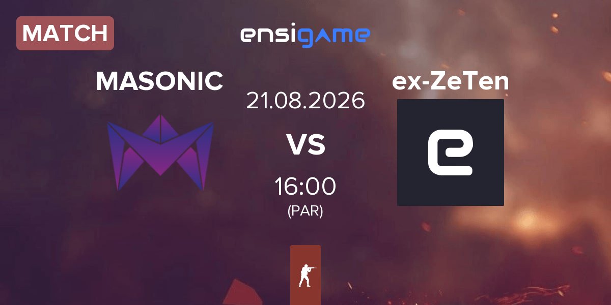 Partida MASONIC vs ex-Zero Tenacity ex-ZeTen | 21.08