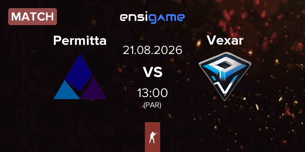 Match Permitta Esports Permitta vs Vexar | 21.08