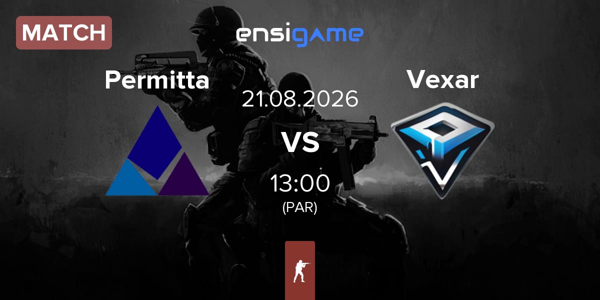 Match Permitta Esports Permitta vs Vexar | 21.08