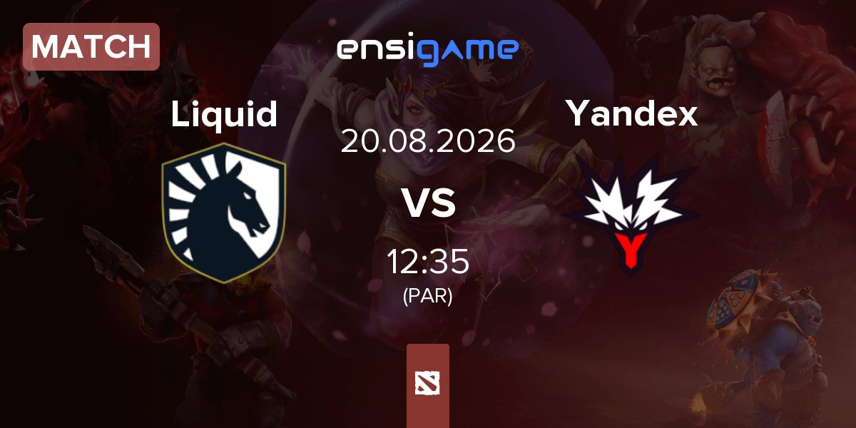 Match Team Liquid Liquid vs Team Yandex Yandex | 20.08