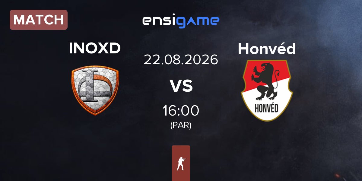 Partida INOX Division INOXD vs Honvéd Esports Honvéd | 22.08