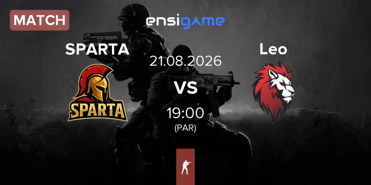 Partida SPARTA Esports SPARTA vs Leo Team Leo | 21.08