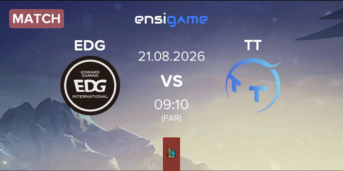 Match EDward Gaming EDG vs ThunderTalk Gaming TT | 21.08