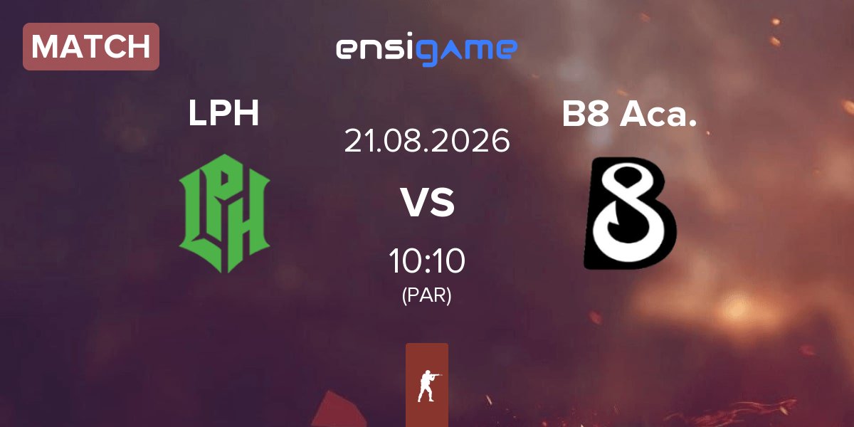Partida LPH Gaming LPH vs B8 Academy B8 Aca. | 21.08