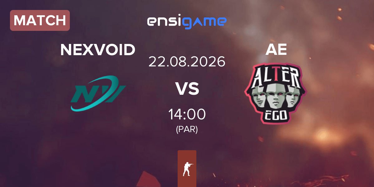 Partida NEXVOID vs Alter Ego AE | 22.08