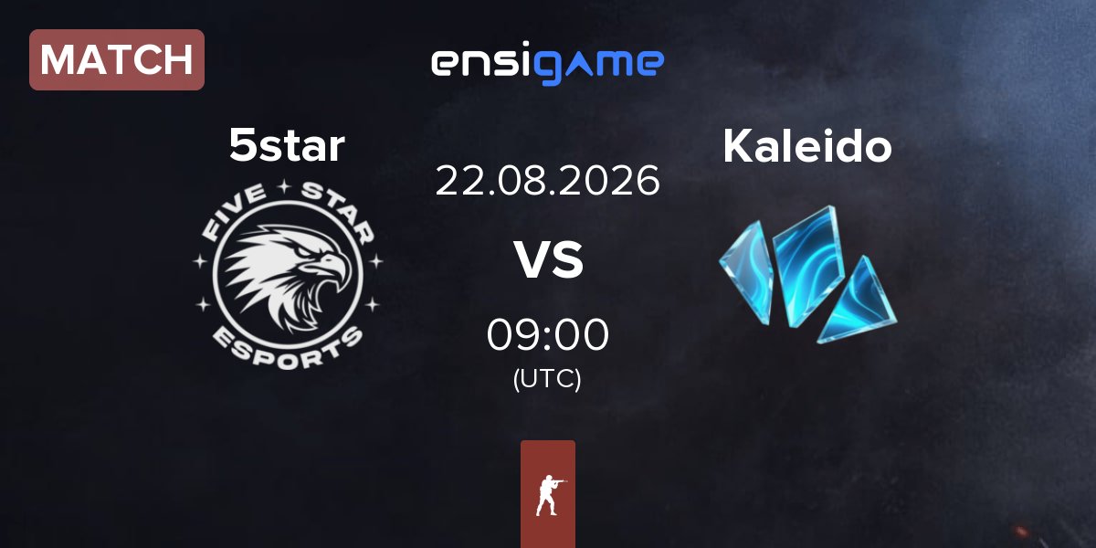 Match 5star eSports 5star vs Kaleido Gaming Kaleido | 22.08