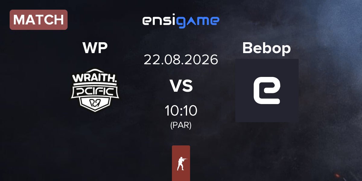 Match WRAITH PCIFIC WP vs Bebop | 22.08
