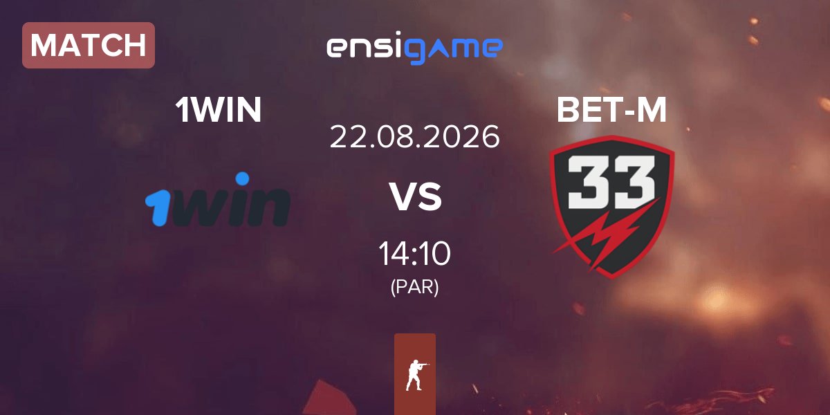 Match 1w Team 1WIN vs BET-M 33 BET-M | 22.08
