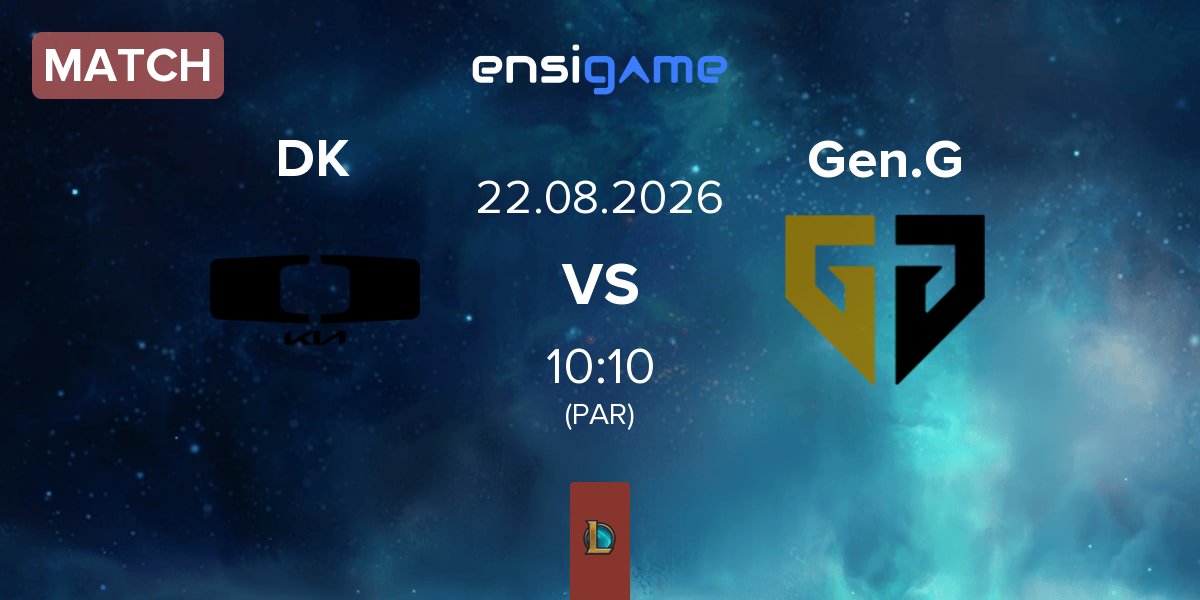 Partida Dplus KIA DK vs Gen.G Esports Gen.G | 22.08