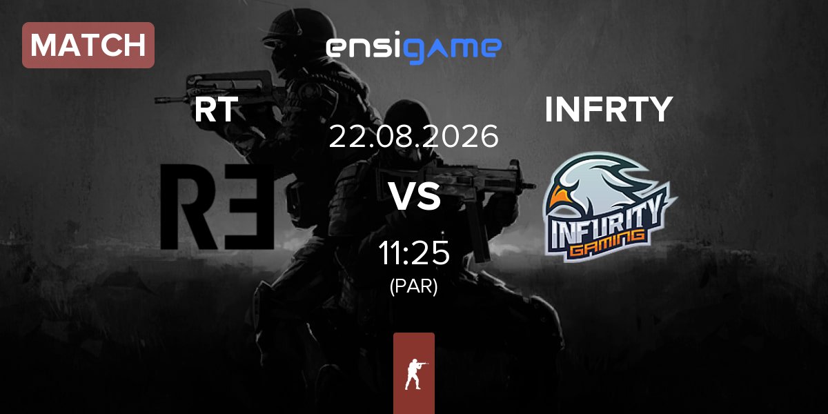 Partida ReThink RT vs INFURITY INFRTY | 22.08