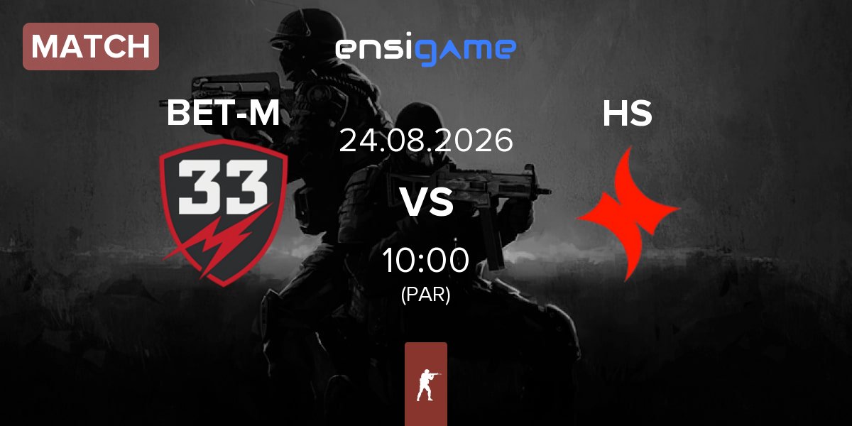 Partida BET-M 33 BET-M vs HyperSpirit HS | 24.08