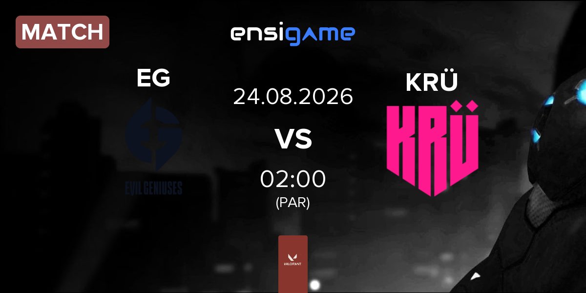 Match Evil Geniuses EG vs KRÜ Esports KRÜ | 24.08