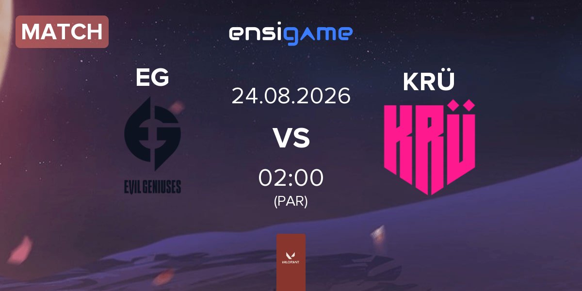Match Evil Geniuses EG vs KRÜ Esports KRÜ | 24.08