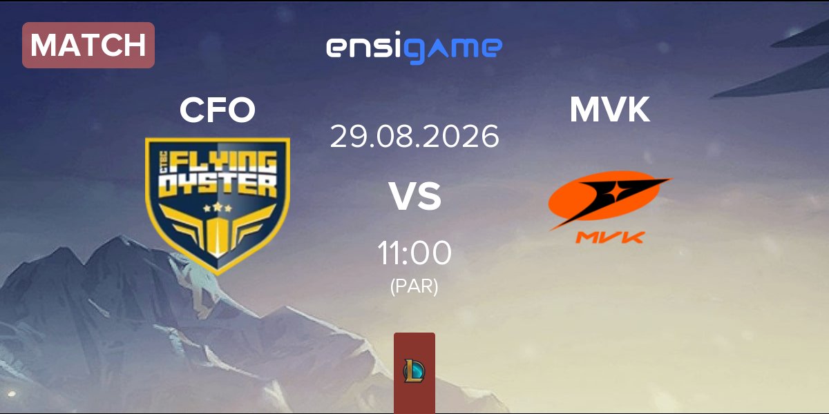 Match CTBC Flying Oyster CFO vs MVK Esports MVK | 29.08