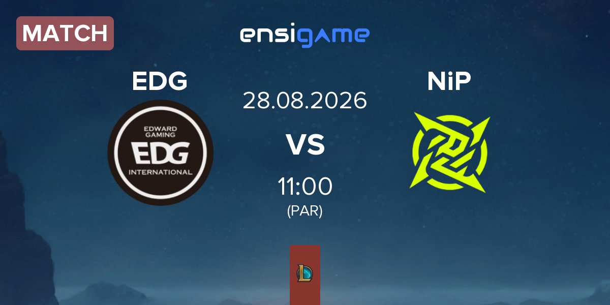 Match EDward Gaming EDG vs Ninjas In Pyjamas NiP | 28.08