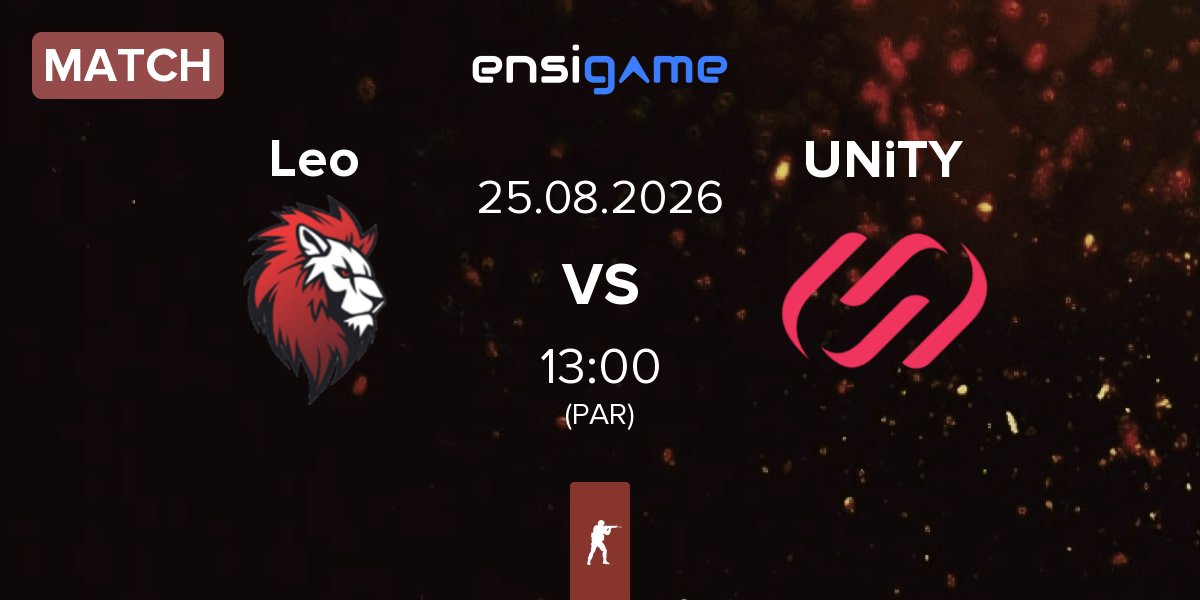 Match Leo Team Leo vs UNiTY Esports UNiTY | 25.08