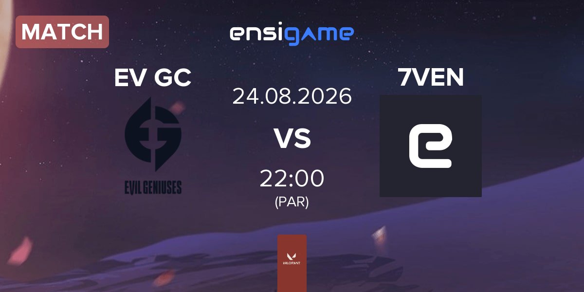 Partida Evil Geniuses GC EV GC vs 7VEN STARS 7VEN | 24.08