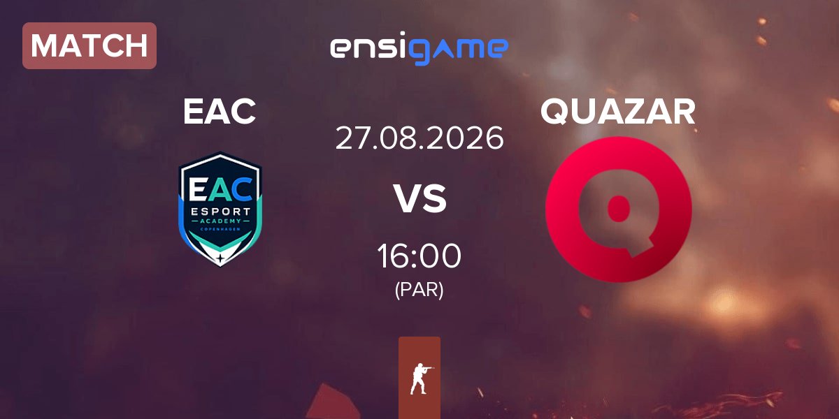 Partida Esport Academy Copenhagen EAC vs Team QUAZAR QUAZAR | 27.08
