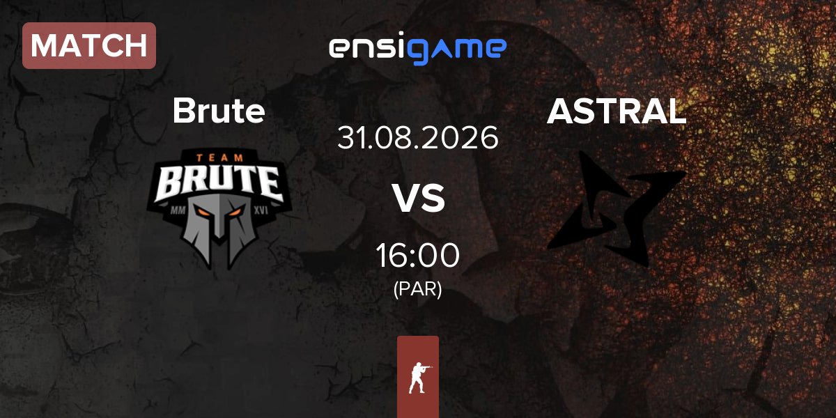 Match Brute vs ASTRAL ESPORTS ASTRAL | 31.08