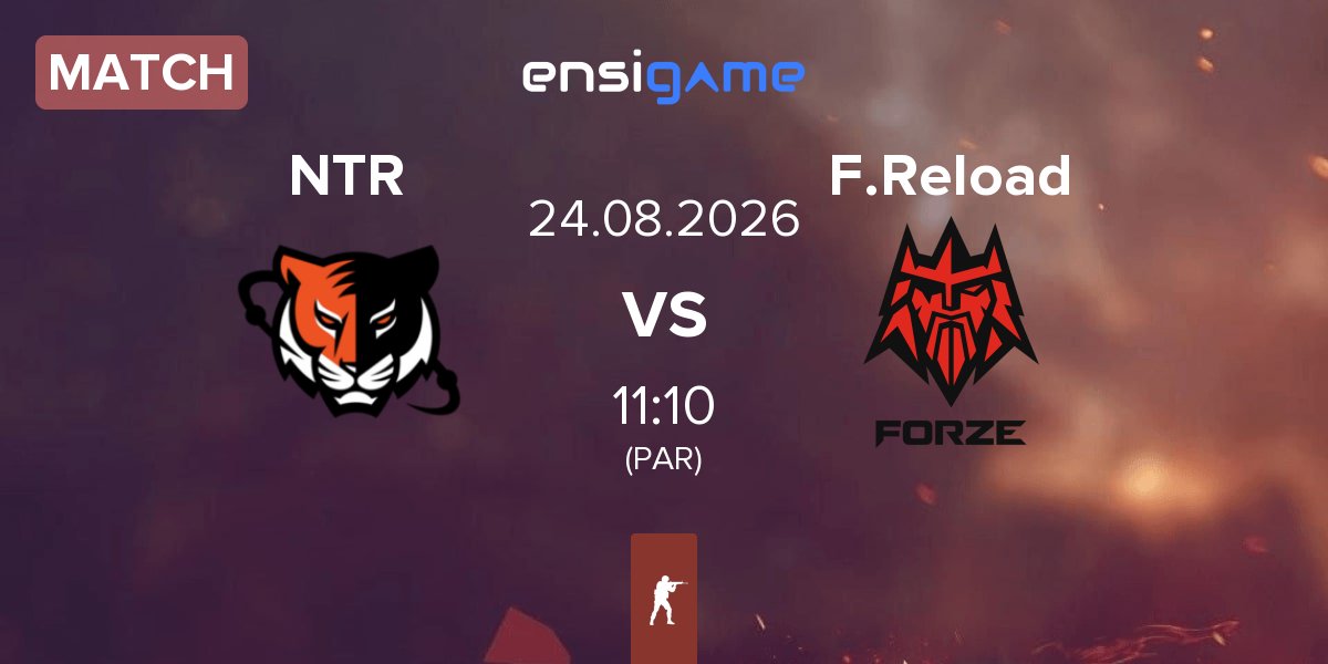 Match Nuclear TigeRES NTR vs FORZE Reload F.Reload | 24.08