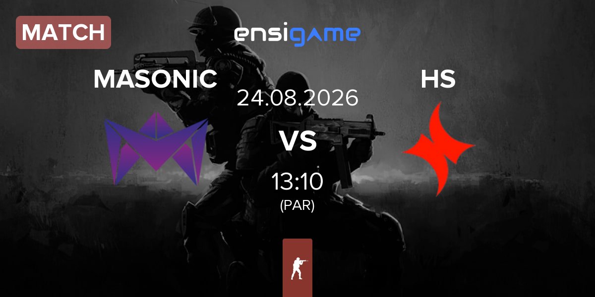Match MASONIC vs HyperSpirit HS | 24.08