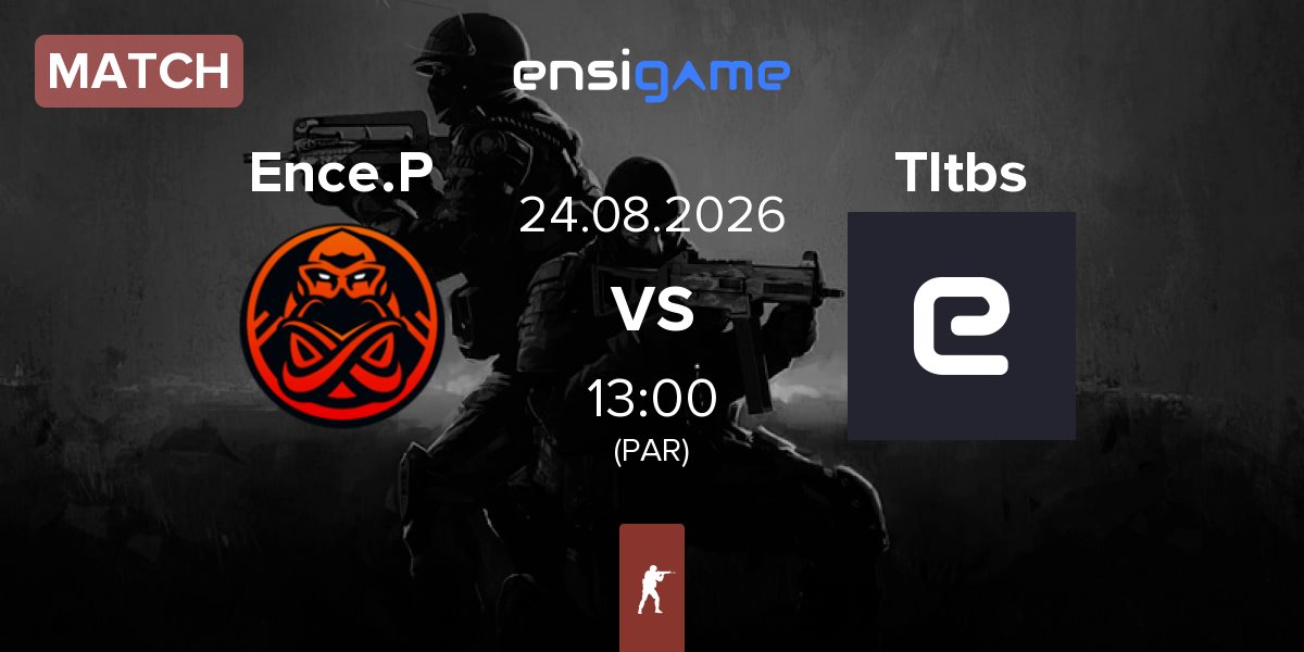 Match ENCE Prospects Ence.P vs Teletubisie Tltbs | 24.08