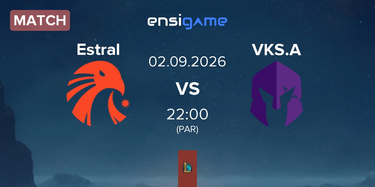 Match Estral Esports Estral vs Vivo Keyd Stars Academy VKS.A | 02.09