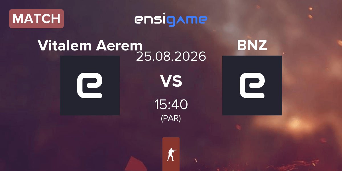 Match Vitalem Aerem vs Banzai BNZ | 25.08