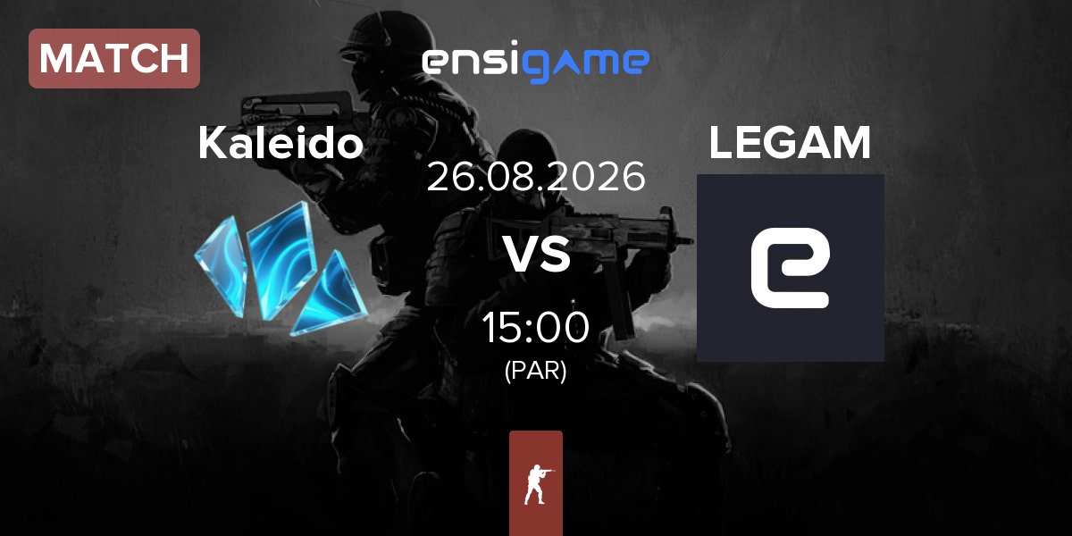 Match Kaleido Gaming Kaleido vs LEGAM | 26.08