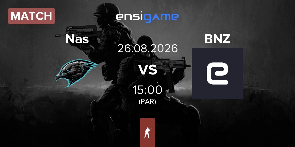 Match Nas vs Banzai BNZ | 26.08