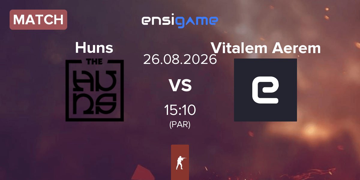 Match The Huns Huns vs Vitalem Aerem | 26.08