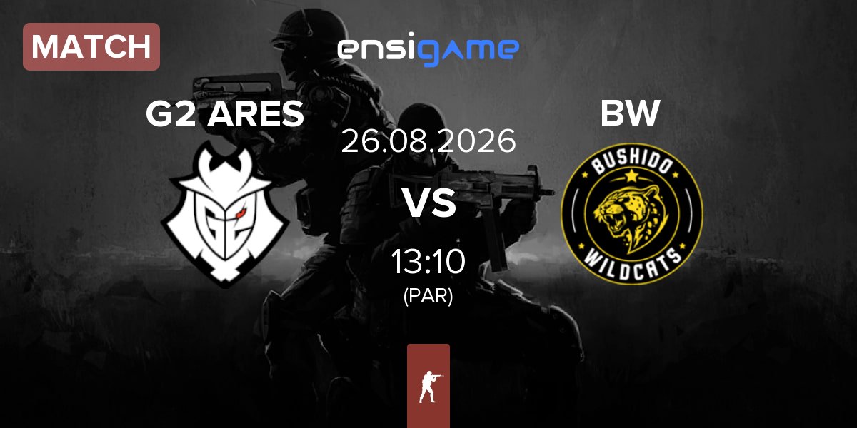 Match G2 Ares G2 ARES vs Bushido Wildcats BW | 26.08