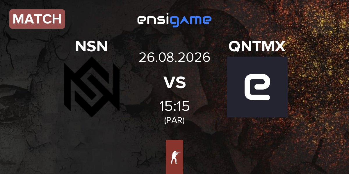 Match NSN vs QuantumX QNTMX | 26.08