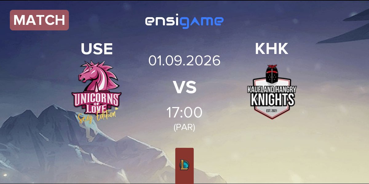 Match Unicorns of Love Sexy Edition USE vs Kaufland Hangry Knights KHK | 01.09