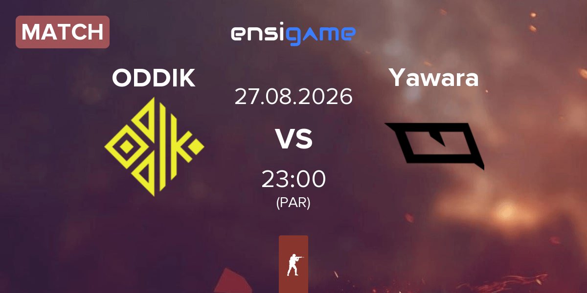 Match ODDIK vs Yawara Esports Yawara | 27.08