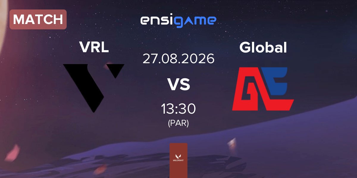 Match VARREL VRL vs Global Esports Global | 27.08