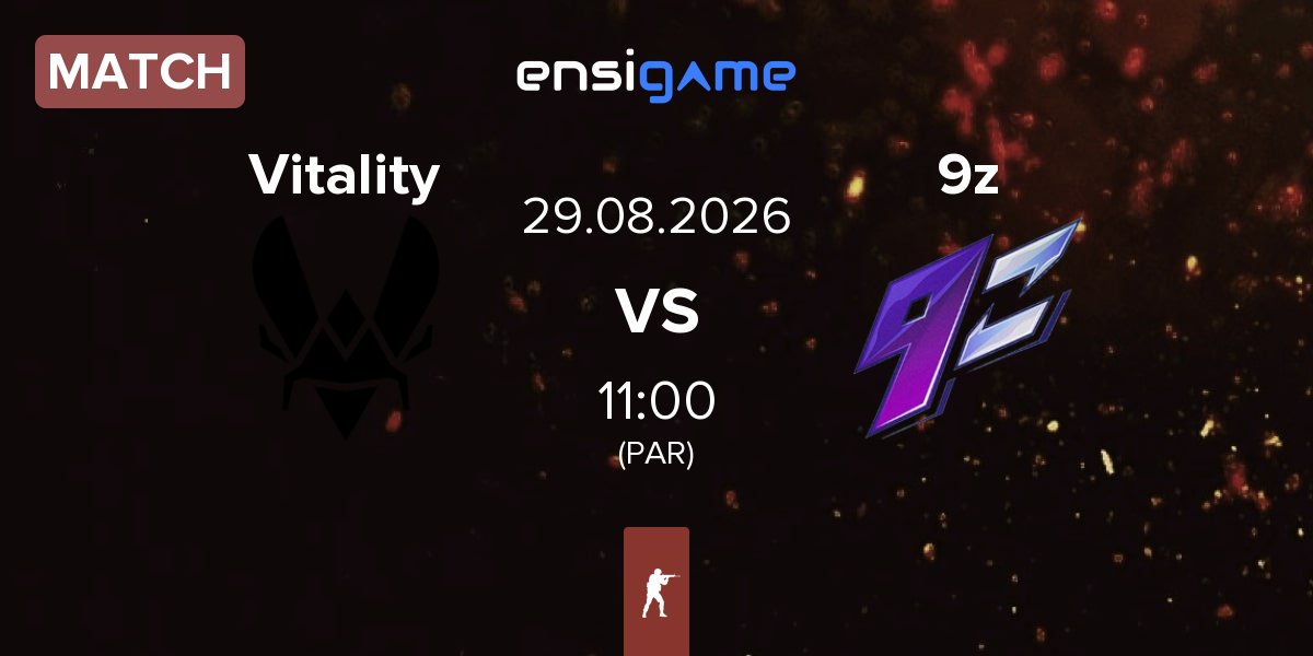 Match Team Vitality Vitality vs 9z Team 9z | 29.08
