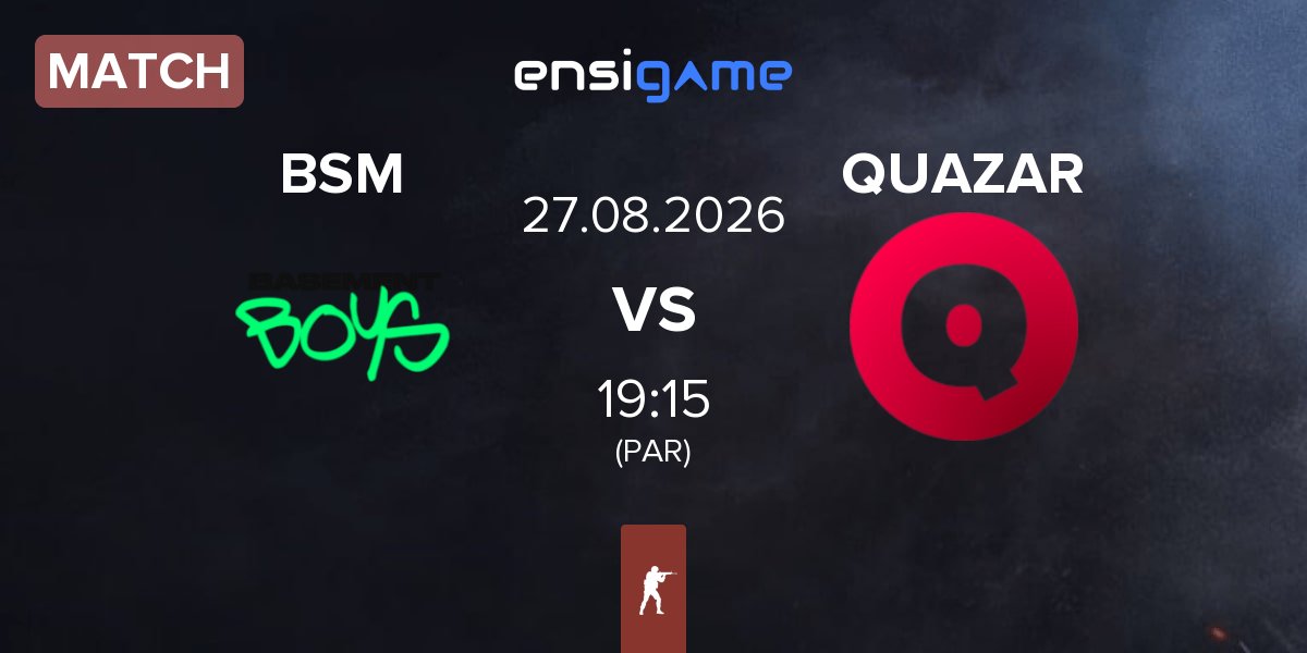 Match BASEMENT BOYS BSM vs Team QUAZAR QUAZAR | 27.08